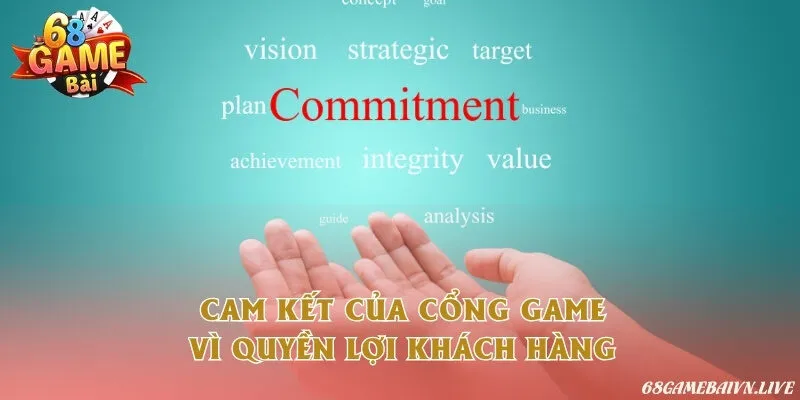 Những điều cổng game cam kết với người chơi