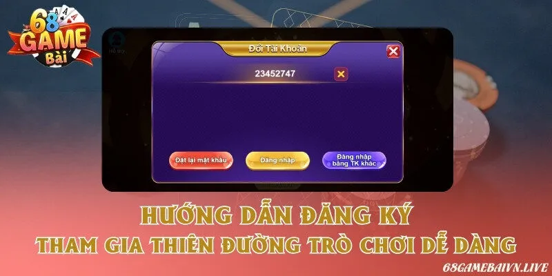 Đăng ký 68 Game Bài