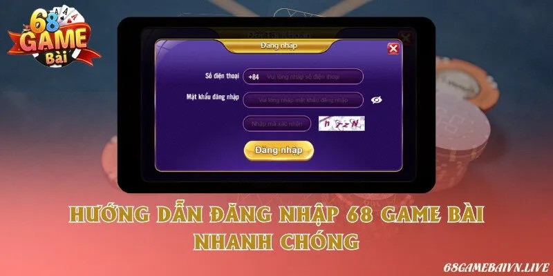 Đăng nhập 68 Game Bài