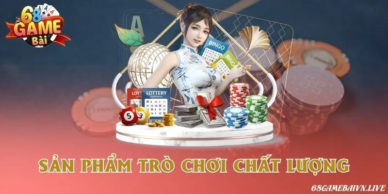 Sản phẩm trò chơi chất lượng