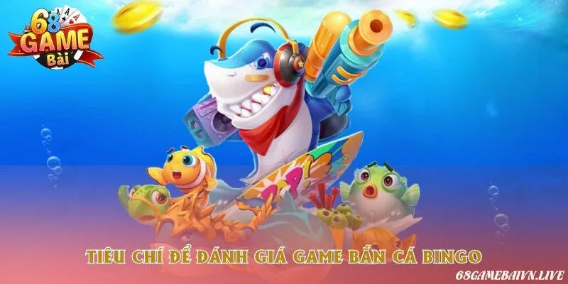 Phương thức săn cá cơ bản tại bắn cá bingo